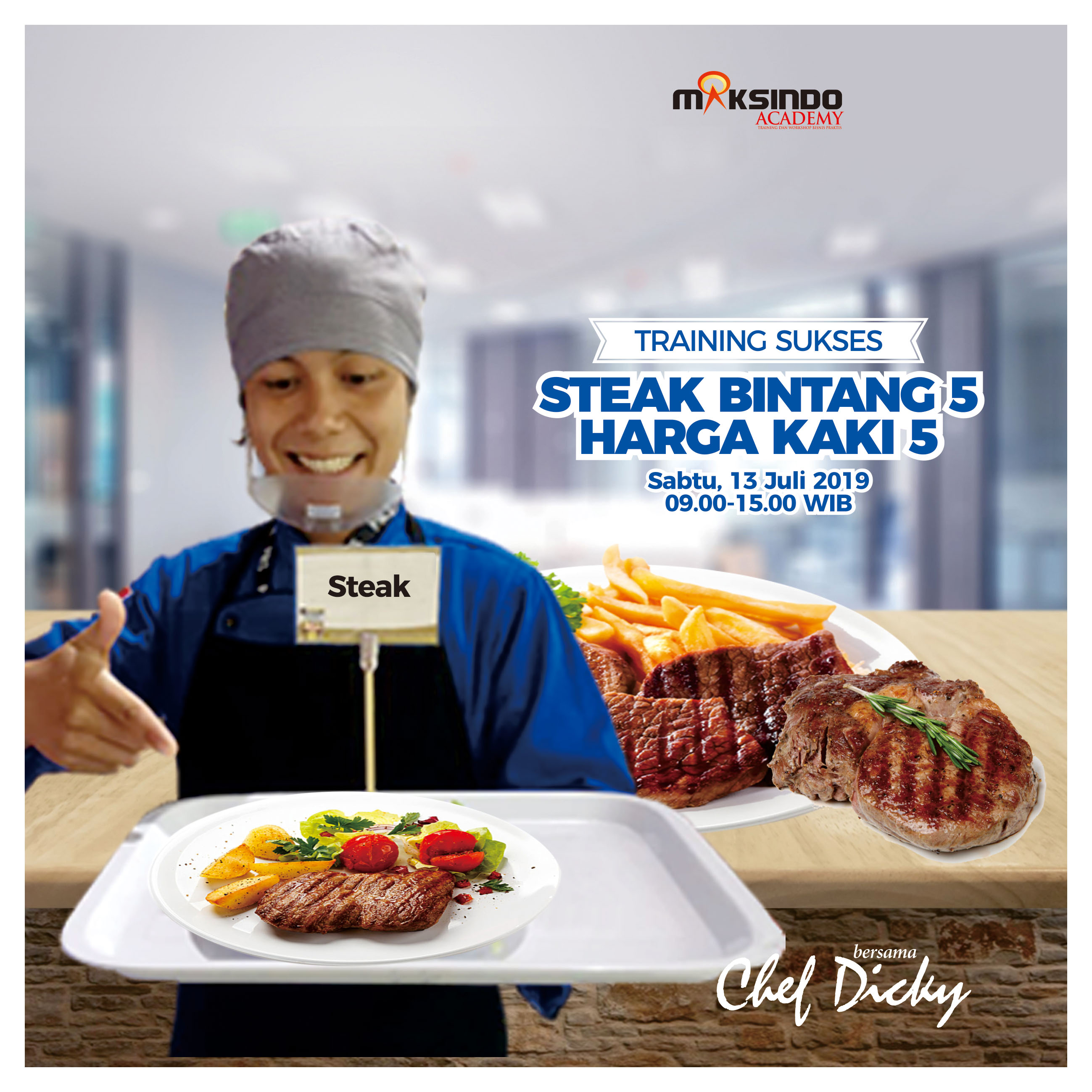 Training Sukses Steak Bintang 5 Harga Kaki 5, Sabtu 13 Juli 2019