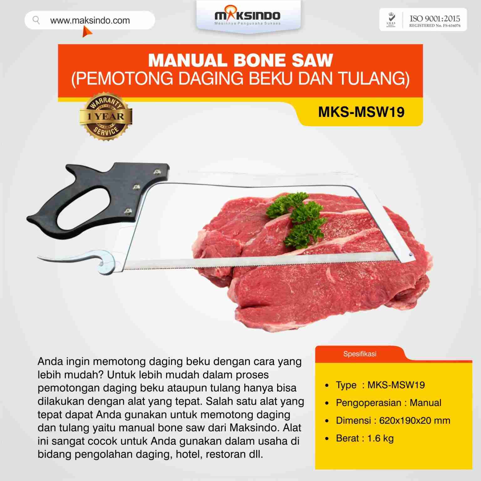 Manual Bone Saw (Pemotong Daging Beku dan Tulang) MKS-MSW19