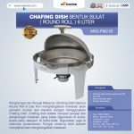Jual Chafing Dish Bentuk Bulat (Round Roll) 6 Liter di Tangerang Jual Chafing Dish Bentuk Bulat (Round Roll) 6 Liter di Tangerang